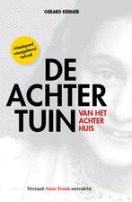 De achtertuin van het Achterhuis, Tweede Wereldoorlog, Gerard Kremer, Nieuw, Ophalen of Verzenden