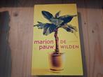Marion pauw  De Wilden, Ophalen of Verzenden, Zo goed als nieuw