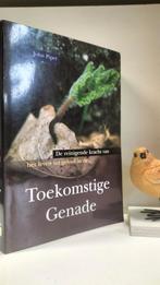 Piper, John; Toekomstige genade, Ophalen of Verzenden, Gelezen, Christendom | Protestants