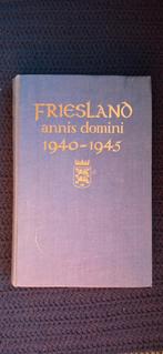 Friesland annis domini 1940-1945 boek, Ophalen of Verzenden, Gelezen