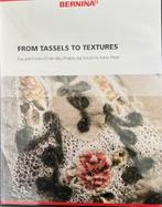 Bernina van tassels to textures, Ophalen of Verzenden, Nieuw