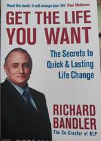 Get the life you want - Richard Bandler NLP, Boeken, Verzenden, Zo goed als nieuw
