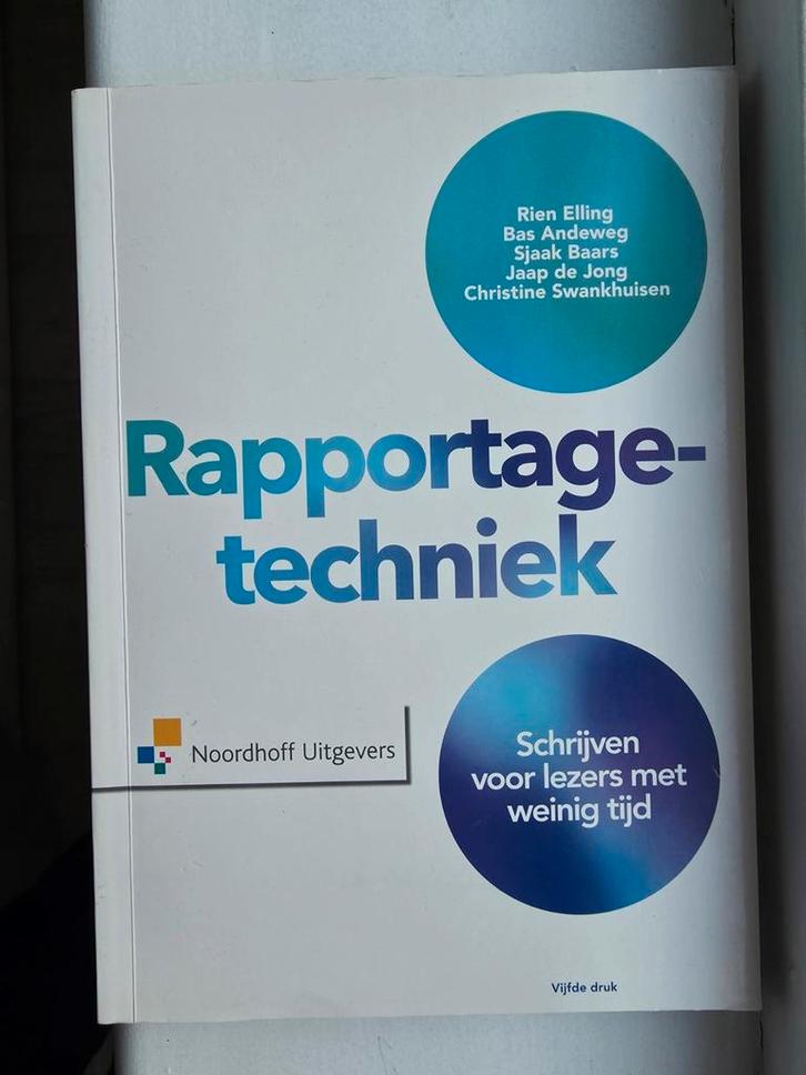 Rapportagetechniek - Handboek voor HBO/WO, Boeken, Studieboeken en Cursussen, Zo goed als nieuw, HBO, Ophalen of Verzenden