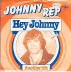 johnny rep - hey johnny (1980), Gebruikt, 7 inch, Single, Ophalen of Verzenden