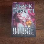 Frank Peretti - Illusie, Ophalen of Verzenden, Zo goed als nieuw, Frank Peretti