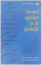 Second opinion in de praktijk (Roy Martina), Ophalen of Verzenden, Zo goed als nieuw