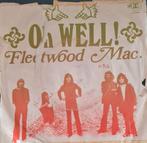 FLEETWOOD MAC  - OH WELL !, Ophalen of Verzenden, Gebruikt