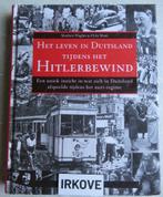 HET LEVEN IN DUITSLAND TIJDENS HET HITLERBEWIND  *, Verzenden, Europa, MATHEW HUGHES e.a., 20e eeuw of later