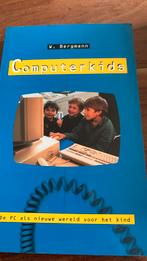 W. Bergmann - Computerkids, W. Bergmann, Verzenden, Maatschappij en Samenleving, Zo goed als nieuw