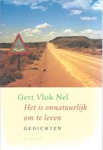 Het is onnatuurlijk om te leven- GEDICHTEN- Gert Vlok Nel, Zo goed als nieuw, Eén auteur, Gert Vlok Nel, Ophalen of Verzenden