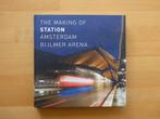 The making of Station Amsterdam Bijlmer Arena, Boeken, Ophalen of Verzenden, Zo goed als nieuw