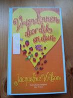 Vriendinnen door dik en dun / Jaqueline Wilson, Boeken, Gelezen, Ophalen of Verzenden, Jaqueline Wilson