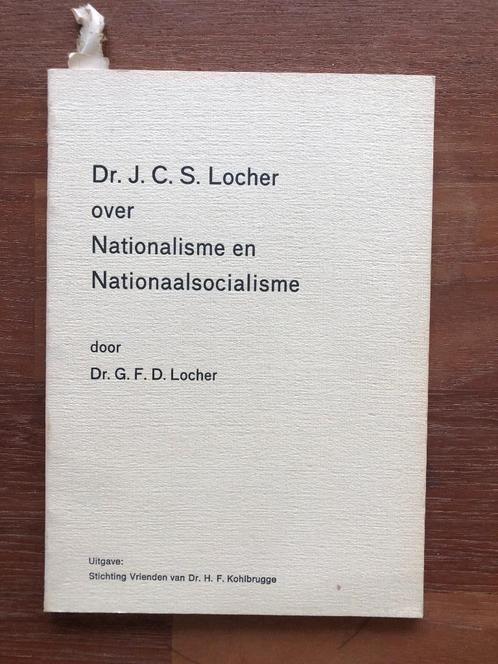 Dr G.F.D. Locher:Dr. J.C.S. Locher over Nationalisme en, Boeken, Oorlog en Militair, Zo goed als nieuw, Ophalen of Verzenden
