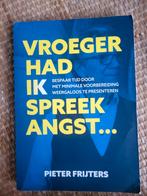 Pieter Frijters - Vroeger had ik Spreekangst, Boeken, Ophalen of Verzenden, Zo goed als nieuw, Pieter Frijters