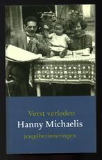 Hanny Michaelis ~ Verst Verleden ~ Nop Maas ~ 2002, Verzenden, Gelezen, Nederland