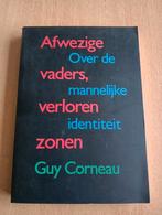 Guy Corneau - Afwezige vaders, verloren zonen, Boeken, Guy Corneau, Ophalen of Verzenden, Ontwikkelingspsychologie, Zo goed als nieuw
