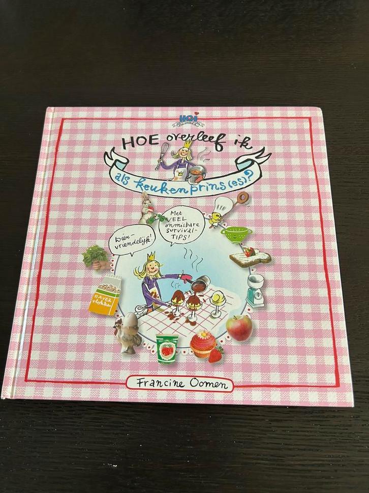 Francine Oomen - Hoe overleef ik als keukenprins(es)?, Boeken, Kookboeken, Zo goed als nieuw, Ophalen of Verzenden