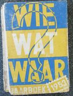 Wie wat waar Jaarboek van 1953, Boeken, Gelezen, 20e eeuw of later, Ophalen