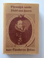 Chronijck van de stadt van Hoorn - Theodorus Velius, Verzenden, 15e en 16e eeuw, Zo goed als nieuw, Theodorus Velius