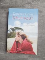 Boek Drijfhout - Denise Hunter, Boeken, Ophalen of Verzenden, Zo goed als nieuw