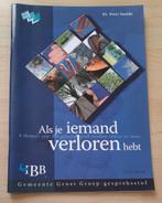 ALS JE IEMAND VERLOREN HEBT Ds Peter Smilde, Ophalen of Verzenden, Zo goed als nieuw