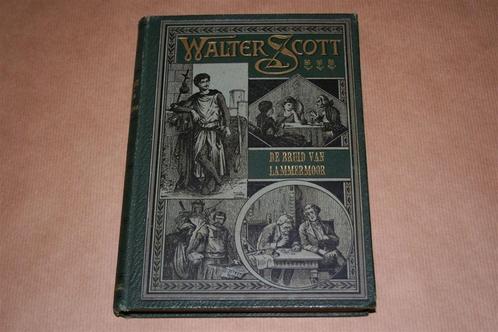 Walter Scott. De bruid van Lammermoor. ca. 1925., Antiek en Kunst, Antiek | Boeken en Bijbels, Ophalen of Verzenden