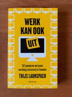Werk Kan Ook Uit - Thijs Launspach, Ophalen of Verzenden, Zo goed als nieuw