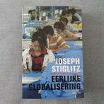 Eerlijke globalisering van Joseph E. Stiglitz, Boeken, Joseph E. Stiglitz, Maatschappij en Samenleving, Ophalen of Verzenden, Zo goed als nieuw