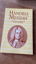 Händels Messiah - ingeleid en toegelicht, dr Bernard Smilde, Ophalen of Verzenden, Zo goed als nieuw