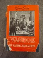 Ivanhoe. "het kasteel Kenilworth" door Walther Scott., Antiek en Kunst, Antiek | Boeken en Bijbels, Ophalen of Verzenden