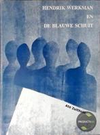 Hendrik Werkman en de Blauwe Schuit - Zuithoff, Boeken, Ophalen of Verzenden, Zo goed als nieuw, Schilder- en Tekenkunst, Ate Zuithoff
