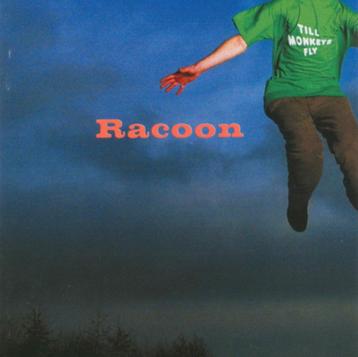 Pop Rock C.D. (2000) Racoon - Till Monkeys Fly beschikbaar voor biedingen