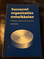 Succesvol organisaties ontwikkelen, Ophalen of Verzenden, Gelezen, Personeel en Organisatie