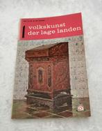 1 Volkskunst der lage landen  TJ. W. R. De Haan  Uit 1965, Gelezen, TJ. W. R. De Haan, Ophalen of Verzenden