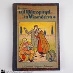 Tijl Uilenspiegel in Vlaanderen - antieke uitgave uit 1924, Antiek en Kunst, Ophalen of Verzenden