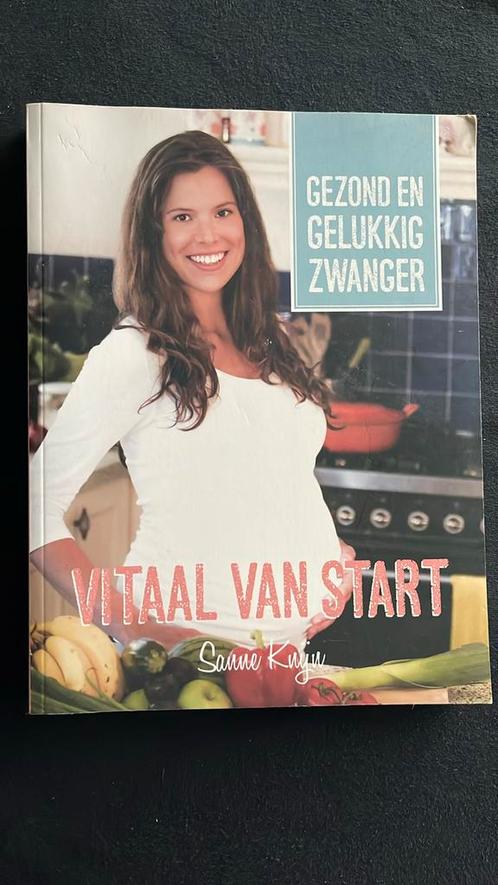 Sanne Knijn - Vitaal van start, Boeken, Zwangerschap en Opvoeding, Zo goed als nieuw, Zwangerschap en Bevalling, Ophalen of Verzenden