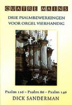 Dick Sanderman Quatre Mains ( vierhandig), Muziek en Instrumenten, Bladmuziek, Orgel, Nieuw, Ophalen of Verzenden, Artiest of Componist