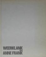 Weerklank van Anne Frank., Boeken, Ophalen of Verzenden, Zo goed als nieuw
