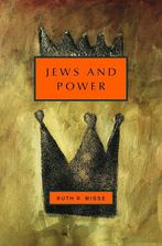 Jews and Power - Wisse, Ruth R., Gelezen, Ophalen of Verzenden, Politiek en Staatkunde, Wereld