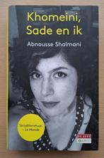 Literatuur: Khomeini, Sade en ik, Boeken, Verzenden, Zo goed als nieuw, Abnousse Shalman