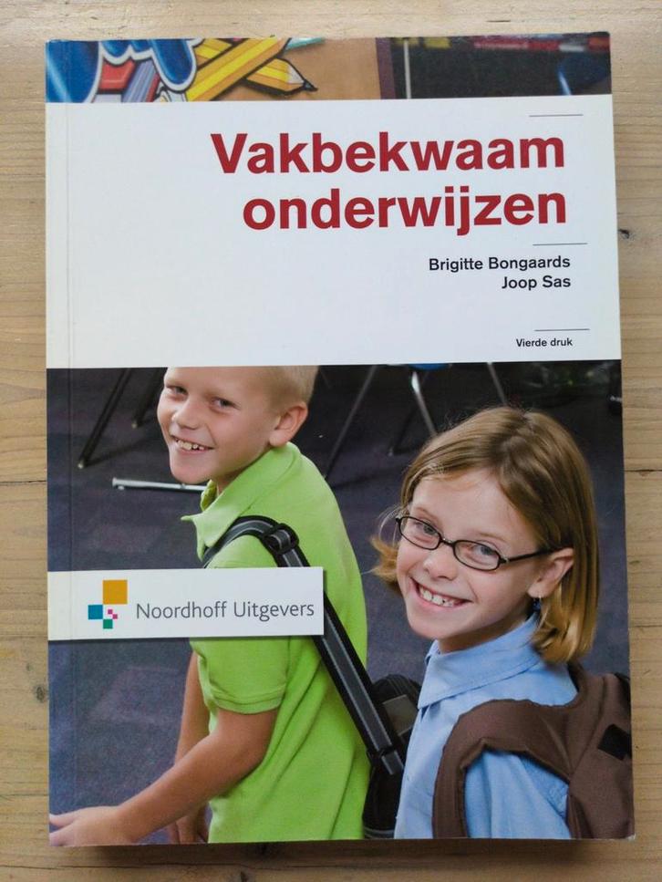 Vakbekwaam onderwijzen - Bongards & Sas, Boeken, Studieboeken en Cursussen, Zo goed als nieuw, HBO, Beta, Ophalen of Verzenden
