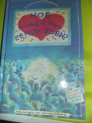BOEK FRANCINE OOMEN HOE OVERLEEF IK MIJN EERSTE ZOEN  beschikbaar voor biedingen