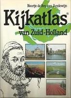 Kijkatlas van Zuid-Holland - Noortje de Roy van Zuydewijn, Ophalen of Verzenden, Zo goed als nieuw