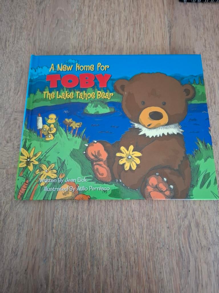 boek: A New Home for Toby - the lake tahoe bear, Ophalen of Verzenden, Zo goed als nieuw