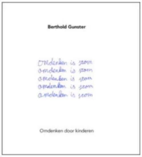 Omdenken is stom (Berthold Gunster), Boeken, Psychologie, Zo goed als nieuw, Ophalen of Verzenden
