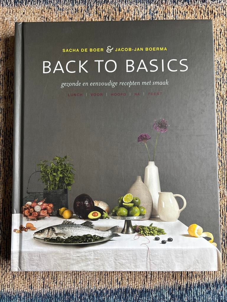 Back to Basics - Sacha de Boer & Jacob-Jan Boerma, Voorgerechten en Soepen, Ophalen of Verzenden, Zo goed als nieuw, Europa