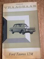 Vraagbaak Ford Taunus 12M, Ophalen of Verzenden, Gelezen, Ford