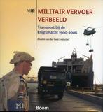 Militair vervoer verbeeld. Transport bij de krijgsmacht 1900, Ophalen of Verzenden, Zo goed als nieuw, Boek of Tijdschrift