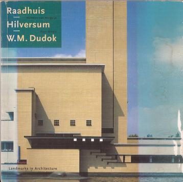 Bergeijk,Herman & P. Meurs - Raadhuis Hilversum : W.M. Dudok beschikbaar voor biedingen