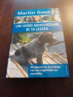 Martin Gaus - Uw hond gehoorzaam in 10 lessen, Boeken, Honden, Ophalen of Verzenden, Zo goed als nieuw, Martin Gaus